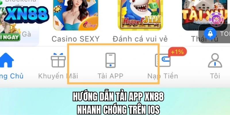 Hướng dẫn tải app XN88 nhanh chóng trên IOS