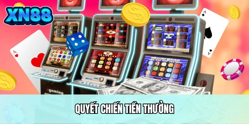 Quyết chiến tiền thưởng