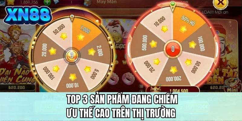 Top 3 sản phẩm đang chiếm ưu thế cao trên thị trường